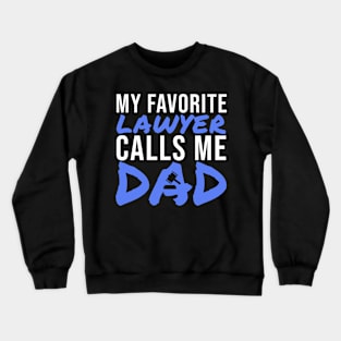 Lawyer Dad Crewneck Sweatshirt